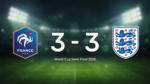 France and Angleterre Finish 3-3 in a World Cup Semi Final 2026 Thriller