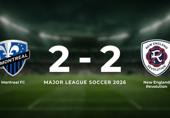 Montreal FC 2-2 New England Revolution: Match Recap - Major League Soccer 2026